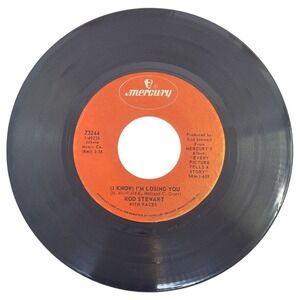 Rod Stewart 7" Vinyl Single (I Know) Im Losing You & Mandolin Wind